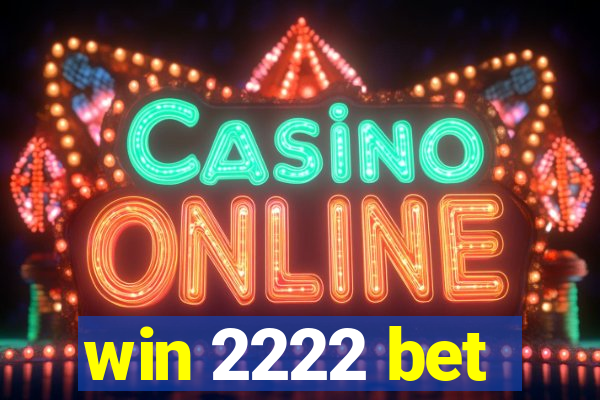 win 2222 bet